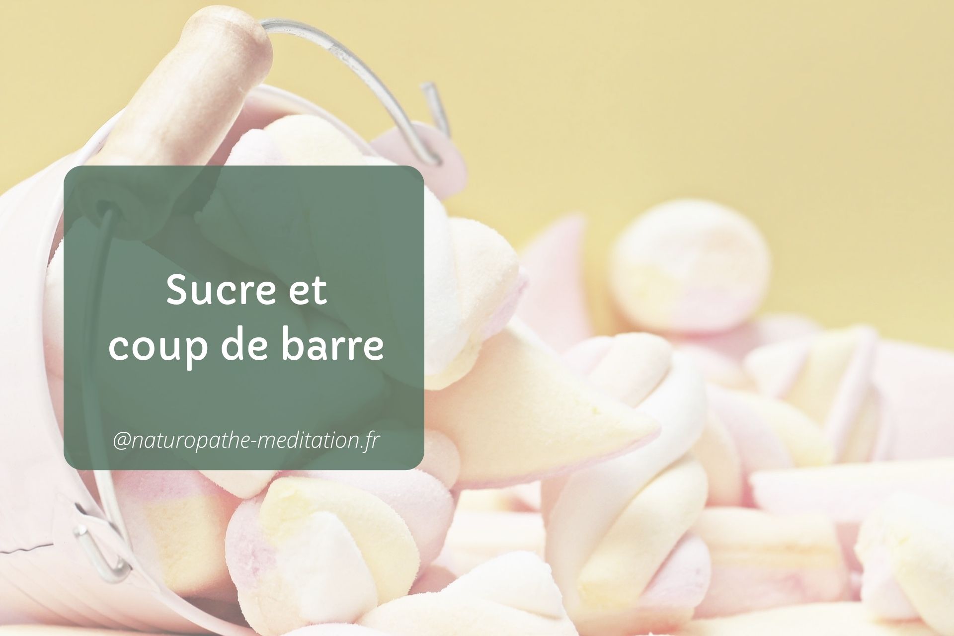 Coup de barre, et si c’était le sucre? Sucre et coup de barre